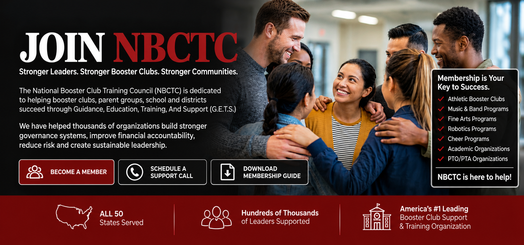 Join NBCTC. Stronger leaders. Stronger booster clubs. Stronger communities. The National Booster Club Training Council is dedicated to helping booster clubs, parent groups, schools and districts succeed through Guidance, Education, Training and Support. Membership is your key to success. All 50 states served. Hundreds of thousands of leaders supported.